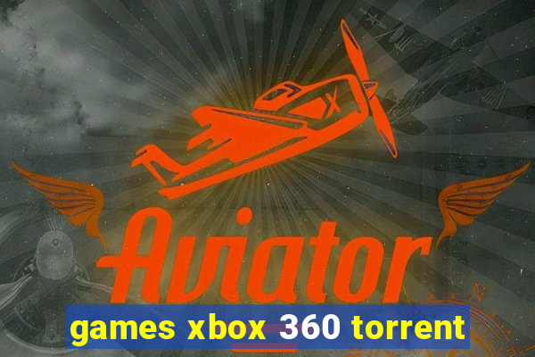 games xbox 360 torrent